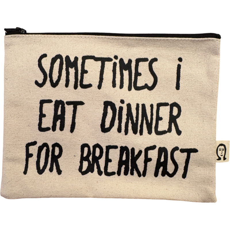 sometimes I eat dinner for breakfast