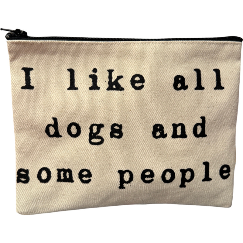 I like all dogs and some people pouch