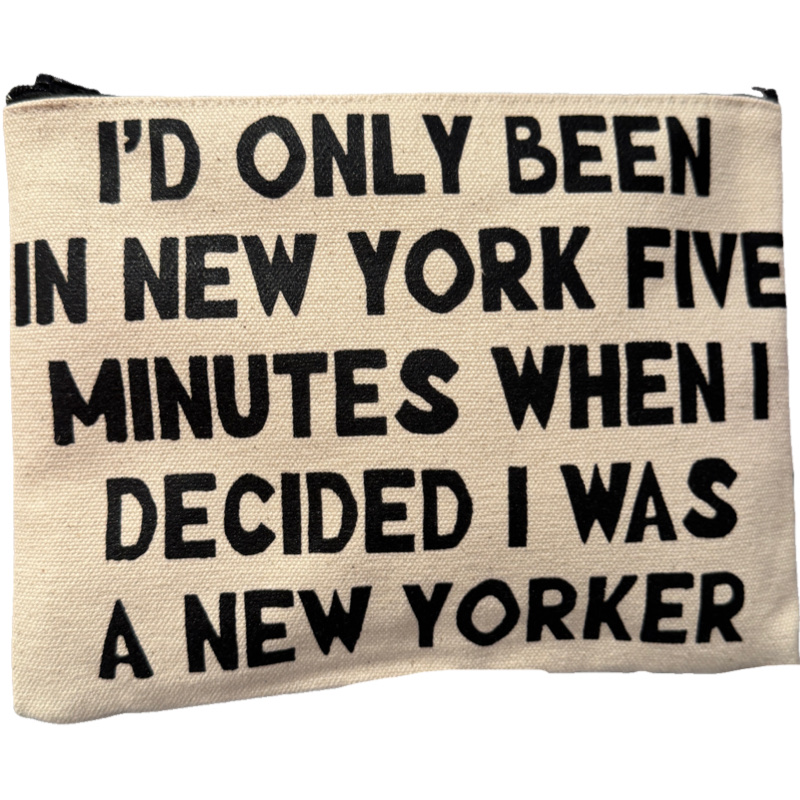 I'd only been in New York five minutes pouch